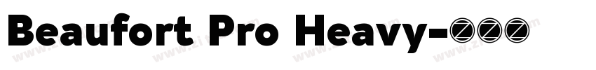 Beaufort Pro Heavy字体转换